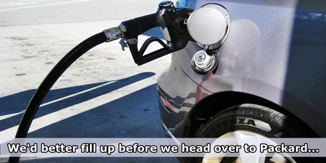 CLICK to continue: We'd better fill up (with gas) before we head over to Packard�